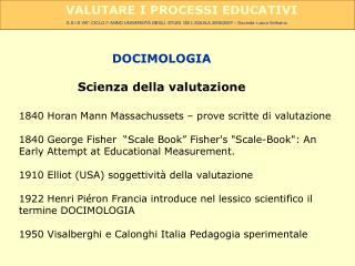 DOCIMOLOGIA Scienza della valutazione