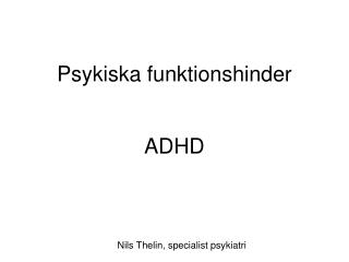 Psykiska funktionshinder ADHD