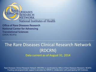 The Rare Diseases Clinical Research Network (RDCRN)