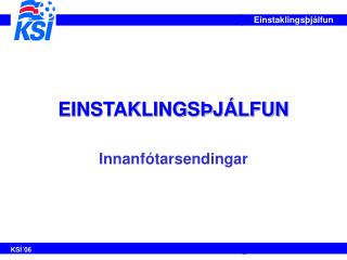 EINSTAKLINGSÞJÁLFUN