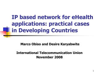 IP based network for eHealth applications: practical cases in Developing Countries