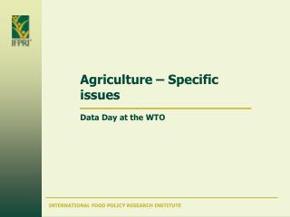 Agriculture – Specific issues