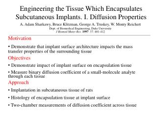 Engineering the Tissue Which Encapsulates Subcutaneous Implants. I. Diffusion Properties