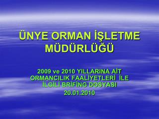 ÜNYE ORMAN İŞLETME MÜDÜRLÜĞÜ