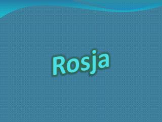 Rosja