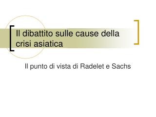 Il dibattito sulle cause della crisi asiatica