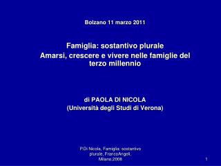 Bolzano 11 marzo 2011 Famiglia: sostantivo plurale