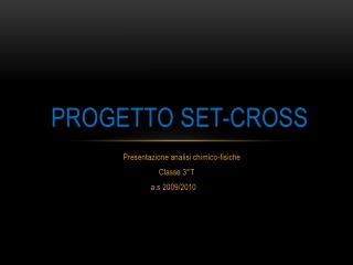 Progetto Set-cross