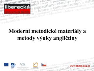 Moderní metodické materiály a metody výuky angličtiny