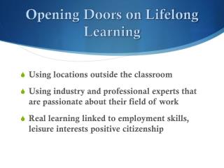 Opening Doors on Lifelong Learning