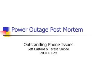 Power Outage Post Mortem