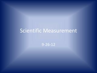 Scientific Measurement