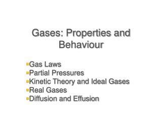 Gases: Properties and Behaviour