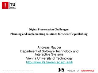 Digital Preservation Challenges: Planning and implementing solutions for scientific publishing