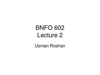 BNFO 602 Lecture 2