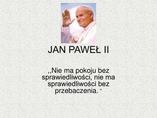 JAN PAWEŁ II