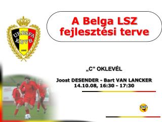 A Belga LSZ fejlesztési terve
