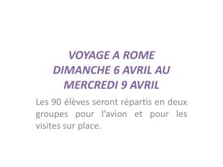 VOYAGE A ROME DIMANCHE 6 AVRIL AU MERCREDI 9 AVRIL