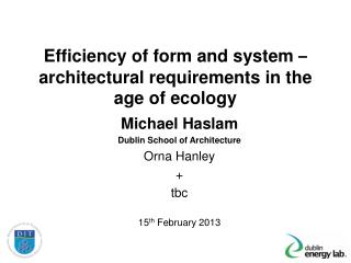 Efficiency of form and system – architectural requirements in the age of ecology