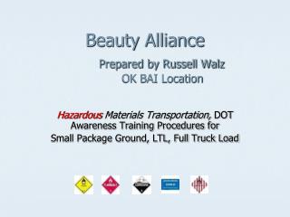 Beauty Alliance Prepared by Russell Walz OK BAI Location