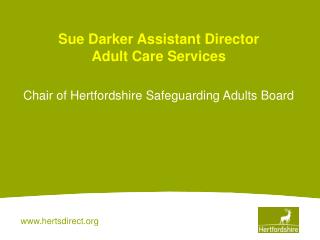 Sue Darker Assistant Director Adult Care Services