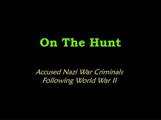 On The Hunt