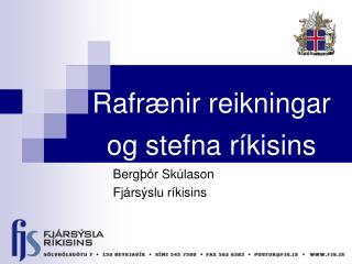 Rafrænir reikningar og stefna ríkisins