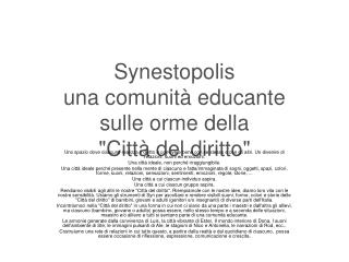 Synestopolis una comunità educante sulle orme della &quot;Città del diritto&quot;