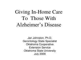 Giving In-Home Care To Those With Alzheimer’s Disease