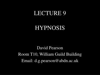LECTURE 9 HYPNOSIS