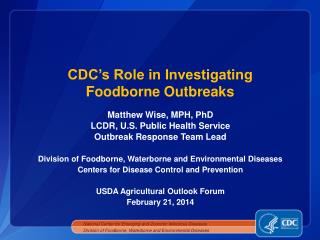 CDC’s Role in Investigating Foodborne Outbreaks