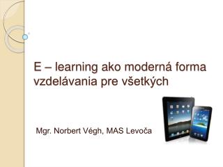 E – learning ako moderná forma vzdelávania pre všetkých