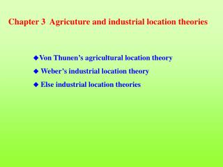 Chapter 3 Agricuture and industrial location theories