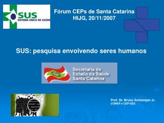 SUS: pesquisa envolvendo seres humanos