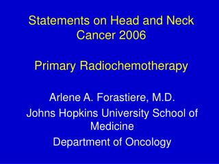 Statements on Head and Neck Cancer 2006 Primary Radiochemotherapy