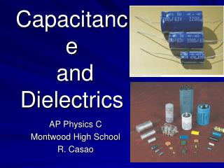 Capacitance and Dielectrics