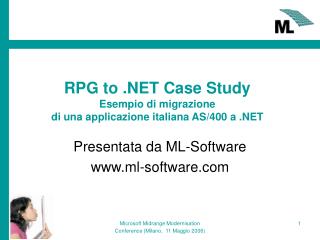 RPG to .NET Case Study Esempio di migrazione di una applicazione italiana AS/400 a .NET