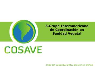 5.Grupo Interamericano de Coordinación en Sanidad Vegetal