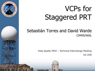 VCPs for Staggered PRT