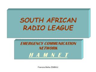 SOUTH AFRICAN RADIO LEAGUE