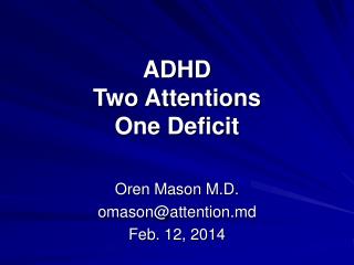 ADHD Two Attentions One Deficit