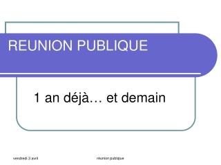 REUNION PUBLIQUE