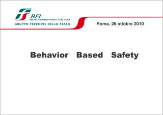 Behavior Based Safety