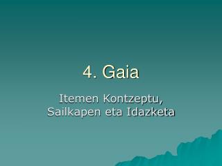 4. Gaia