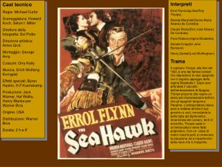1940-”The sea Hawk”(Lo sparviero del mare)-Michael Curtiz