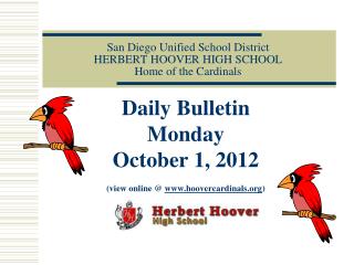 San Diego Unified School District HERBERT HOOVER HIGH SCHOOL Home of the Cardinals