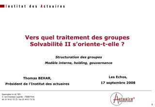 Vers quel traitement des groupes Solvabilité II s’oriente-t-elle ?