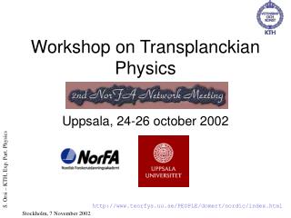 Workshop on Transplanckian Physics