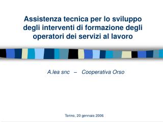 A.lea snc – Cooperativa Orso