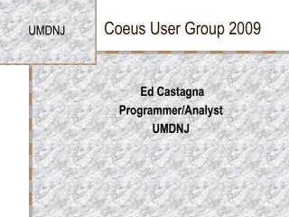 Coeus User Group 2009